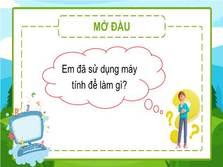 Bài giảng Tin học 5 - Bài 1: Máy tính giúp em học tập