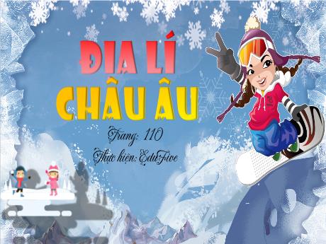 Bài giảng Địa lí Lớp 5 - Bài 20: Châu Âu