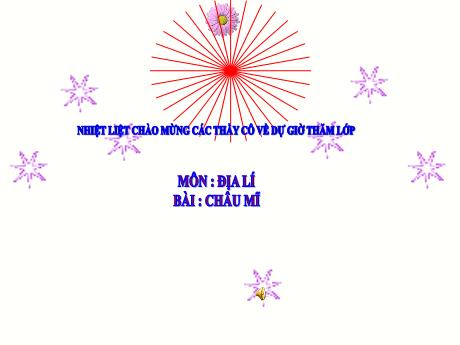 Bài giảng Địa lí Lớp 5 - Bài 25: Châu Mĩ