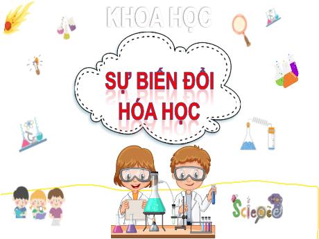 Bài giảng Khoa học Lớp 5 - Bài: Sự biến đổi hóa học - Đặng Thị Xuân