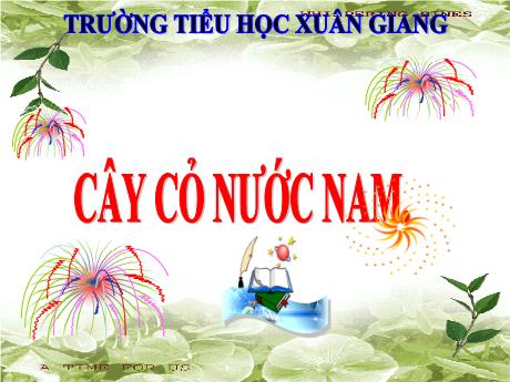 Bài giảng môn Tiếng Việt Lớp 5 (Kể chuyện) - Tuần 7, Bài: Cây cỏ nước Nam - Trường Tiểu học Xuân Giang