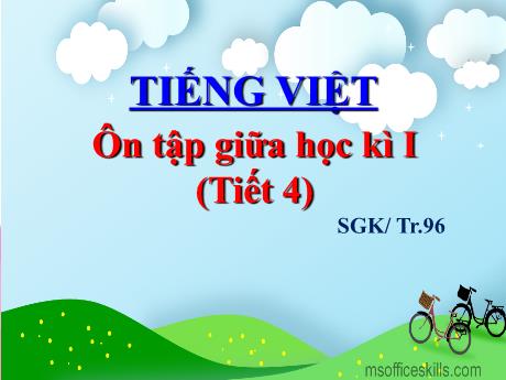 Bài giảng Tiếng Việt 5 - Bài: Ôn tập giữa học kì I (Tiết 4)