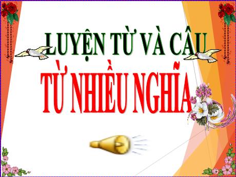 Bài giảng Tiếng Việt Lớp 5 (Luyện từ và câu) - Bài: Từ nhiều nghĩa