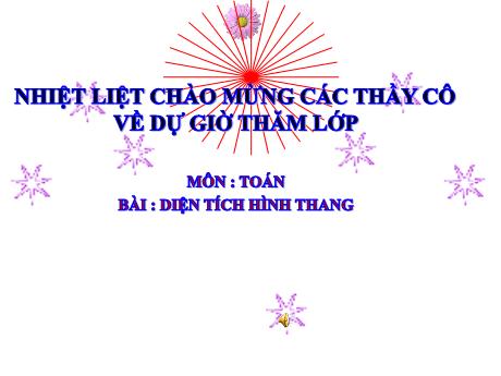 Bài giảng Toán Lớp 5 - Bài: Diện tích hình thang