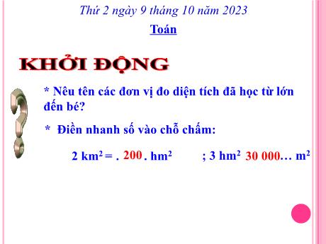 Bài giảng Toán Lớp 5 - Bài: Héc-ta - Năm học 2023-2024