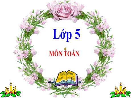 Bài giảng Toán Lớp 5 - Bài: Mi-li-mét vuông. Bảng đơn vị đo diện tích (Trang 27) - Năm học 2023-2024