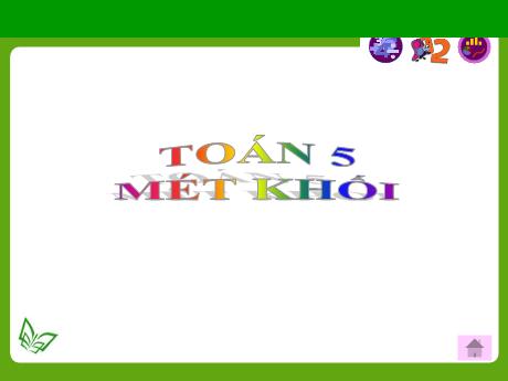 Bài giảng Toán Lớp 5 (Kết nối tri thức) - Bài: Mét khối
