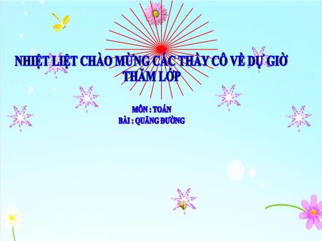 Bài giảng Toán Lớp 5 - Tuần 27: Quãng đường